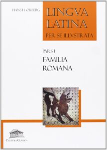 Livre Lingua Latina Familia Romana de Hans Orberg, utilisé par Guillaume Bavière dans ses cours de latin en ligne